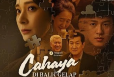 Nonton Drama China Cahaya di Balik Gelap Sub Indo, Plotnya Menarik dan Penuh Plottwist Seru!