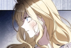 Baca Manhwa How To Get My Husband On My Side Chapter 126 Bahasa Indonesia, Lengkap dengan Jadwal Rilisnya